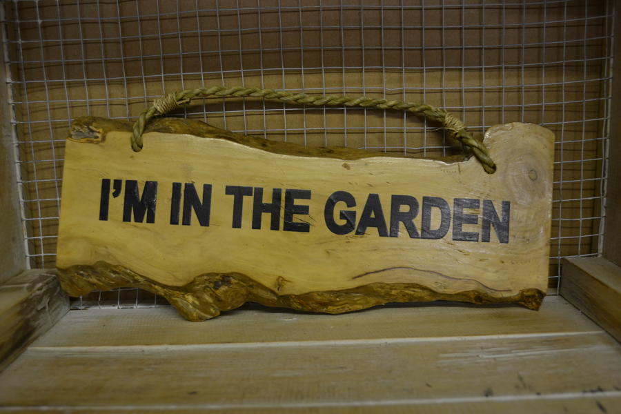 'I'm in the garden' Coffee Wood Plaque