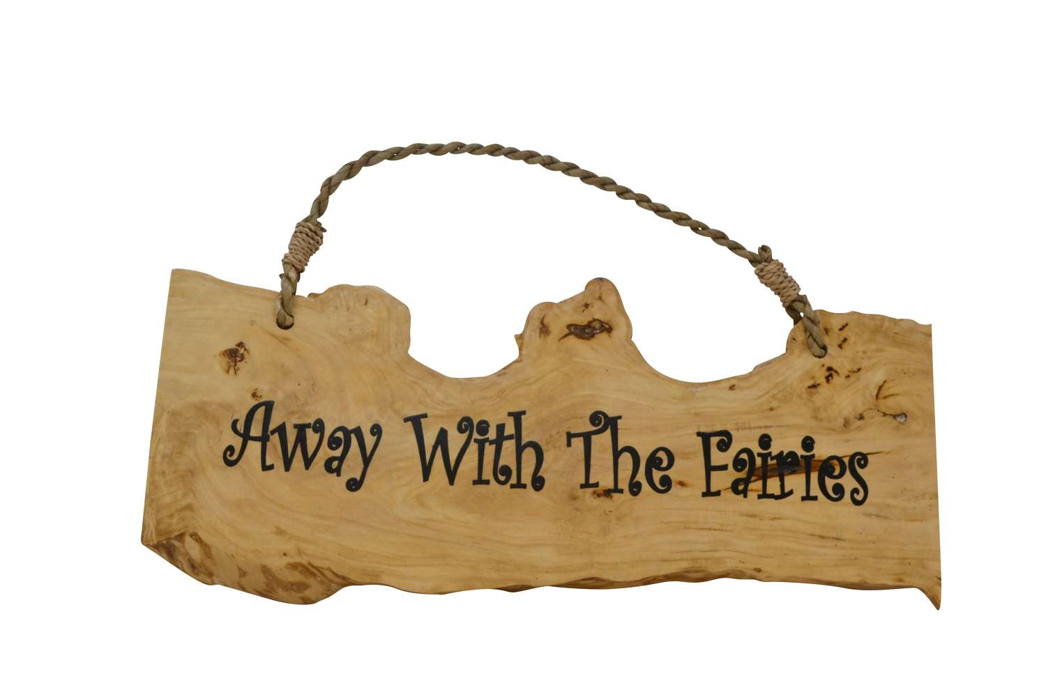 Away with the fairies - Coffee Wood Plaque